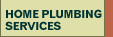 Home Plumbing Services